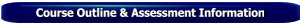 Click on this button to open the Course Outline and Assessment Information